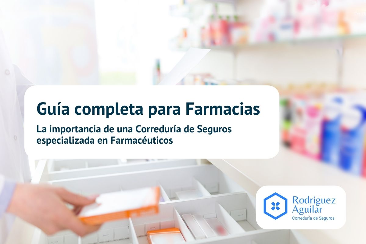 La importancia de una Correduría de Seguros especializada en Farmacéuticos