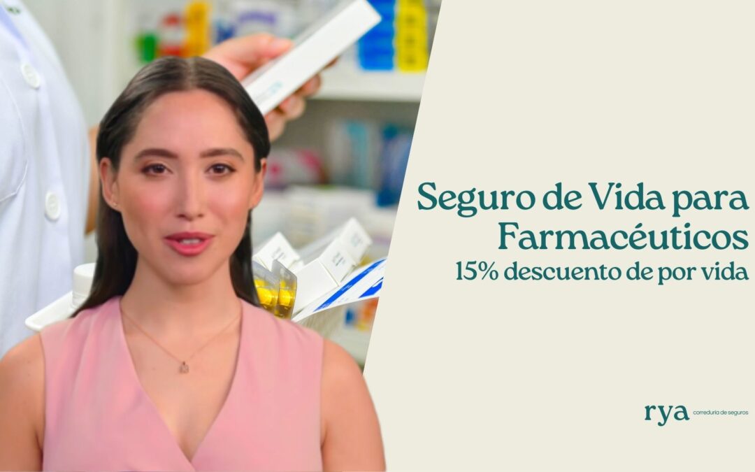 Seguro de Vida para Farmacéuticos: Protección y beneficios exclusivos