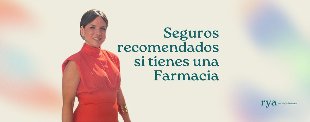 Seguros recomendados si tienes una Farmacia